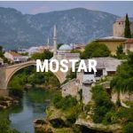 Mostar Travel Guide